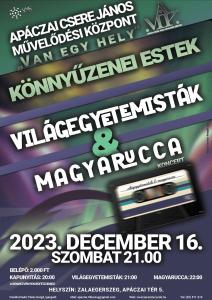 Könnyűzenei Estek – Világegyetemisták & Magyarucca koncert