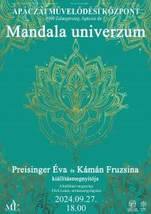 Mandala univerzum – Preisinger Éva és Kámán Fruzsina kiállításmegnyitója